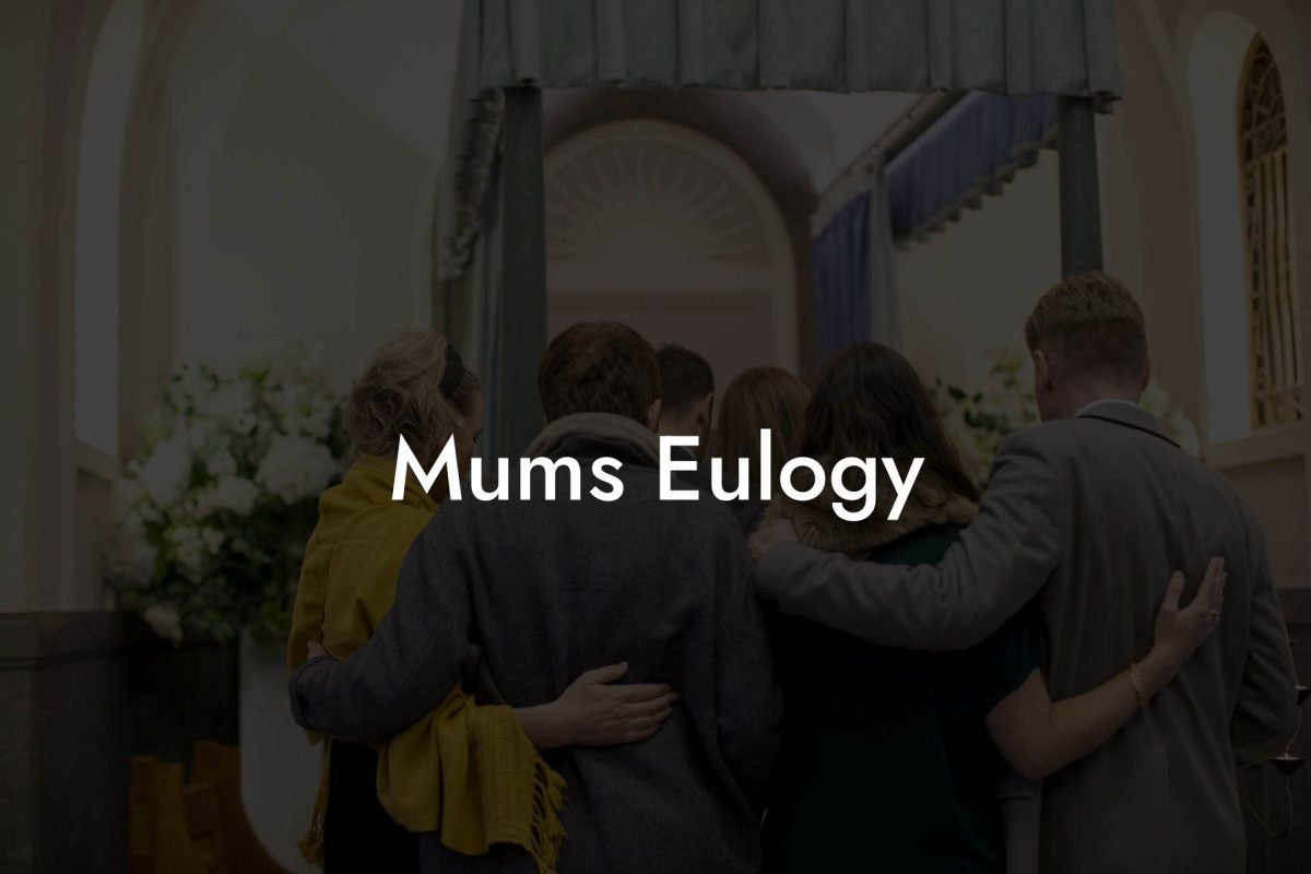 Mums Eulogy