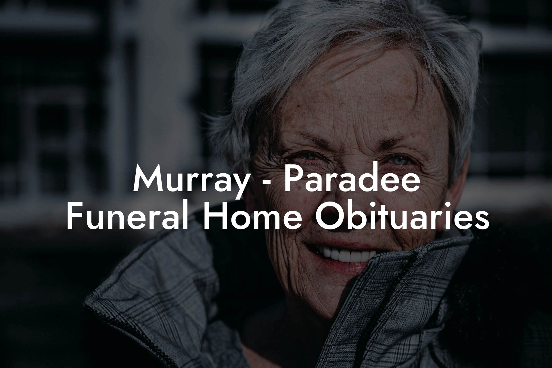 Murray - Paradee Funeral Home Obituaries