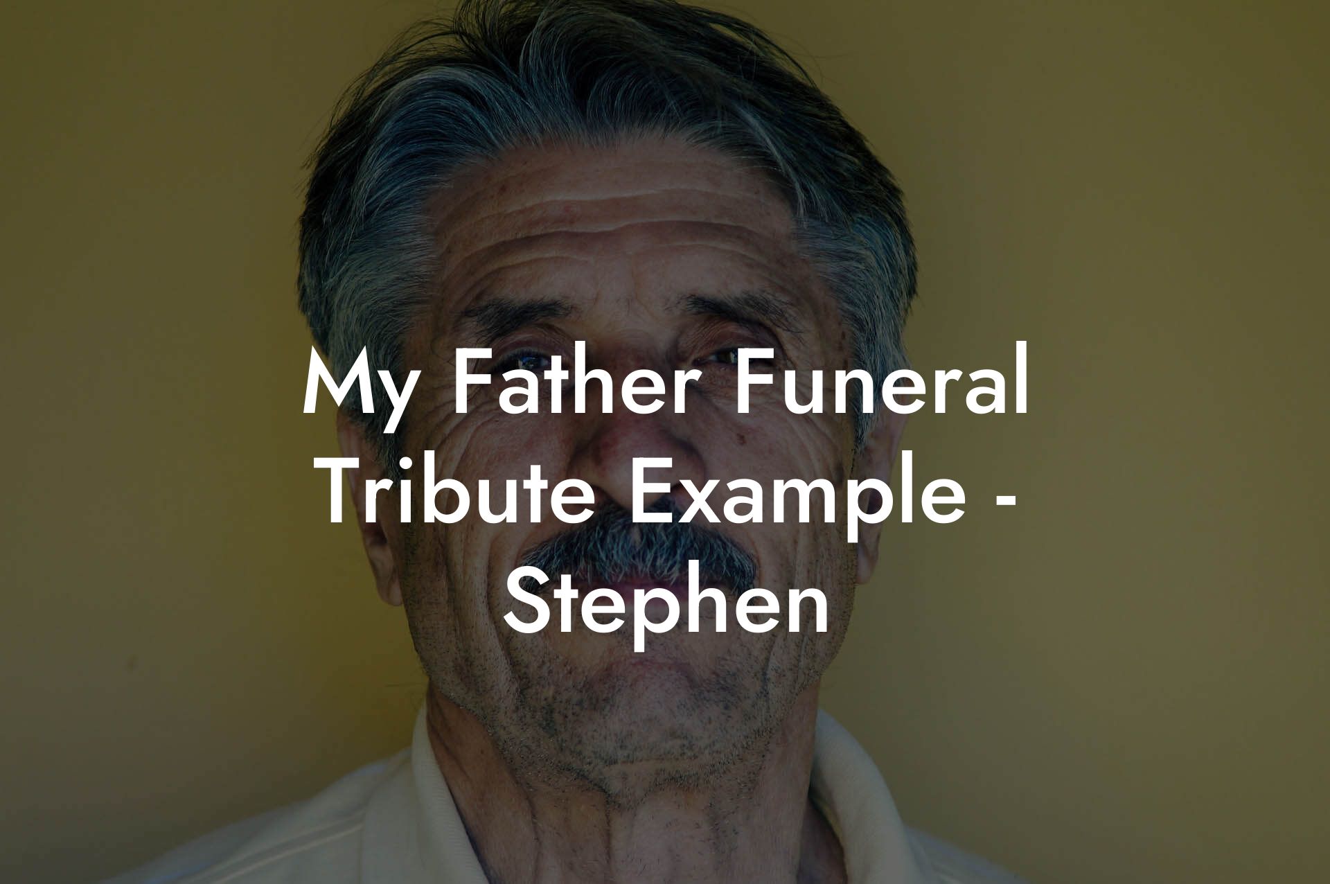 My Father Funeral Tribute Example - Stephen