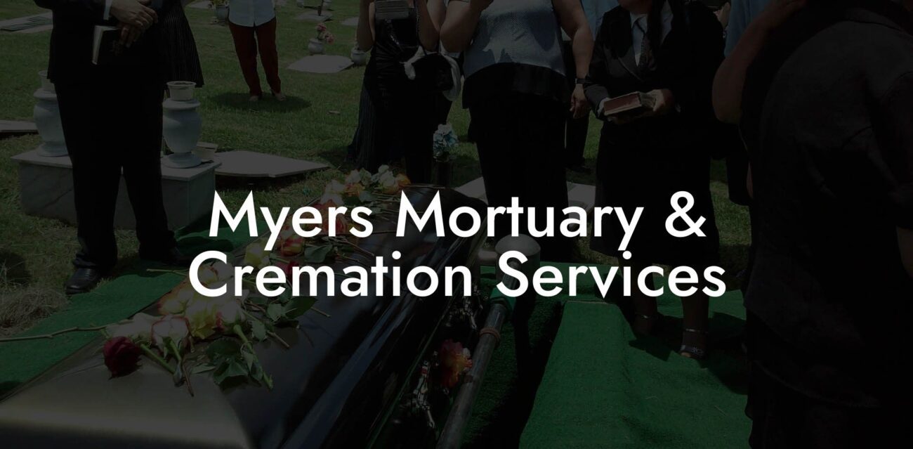 Myers Mortuary & Cremation Services