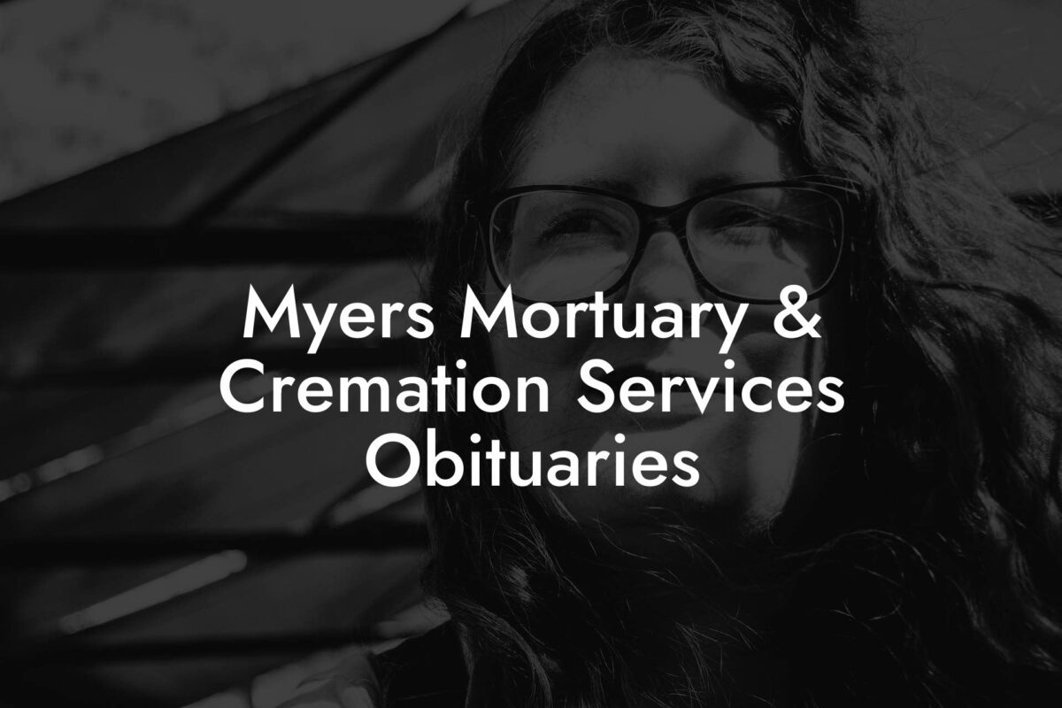 Myers Mortuary & Cremation Services Obituaries