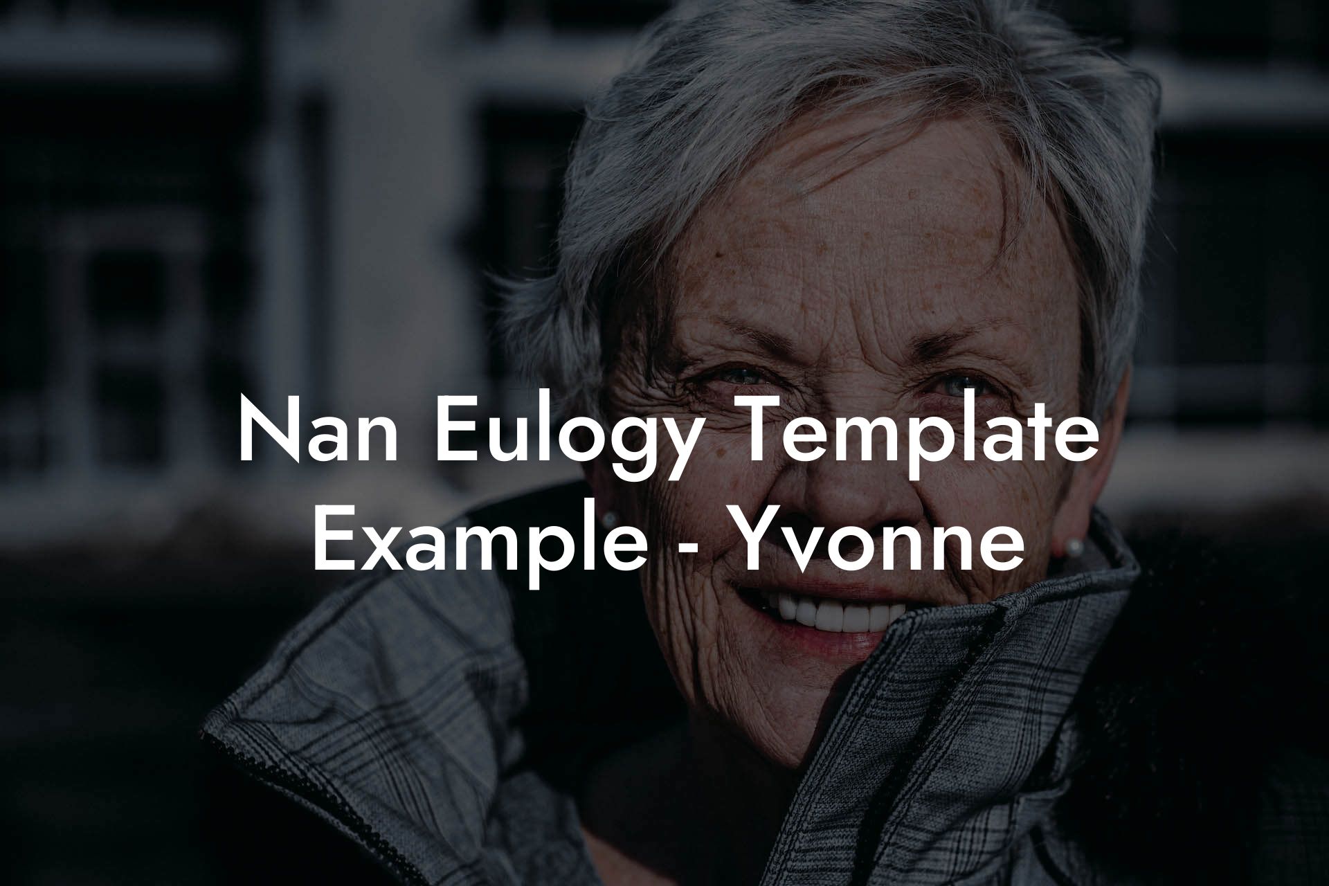 Nan Eulogy Template Example - Yvonne