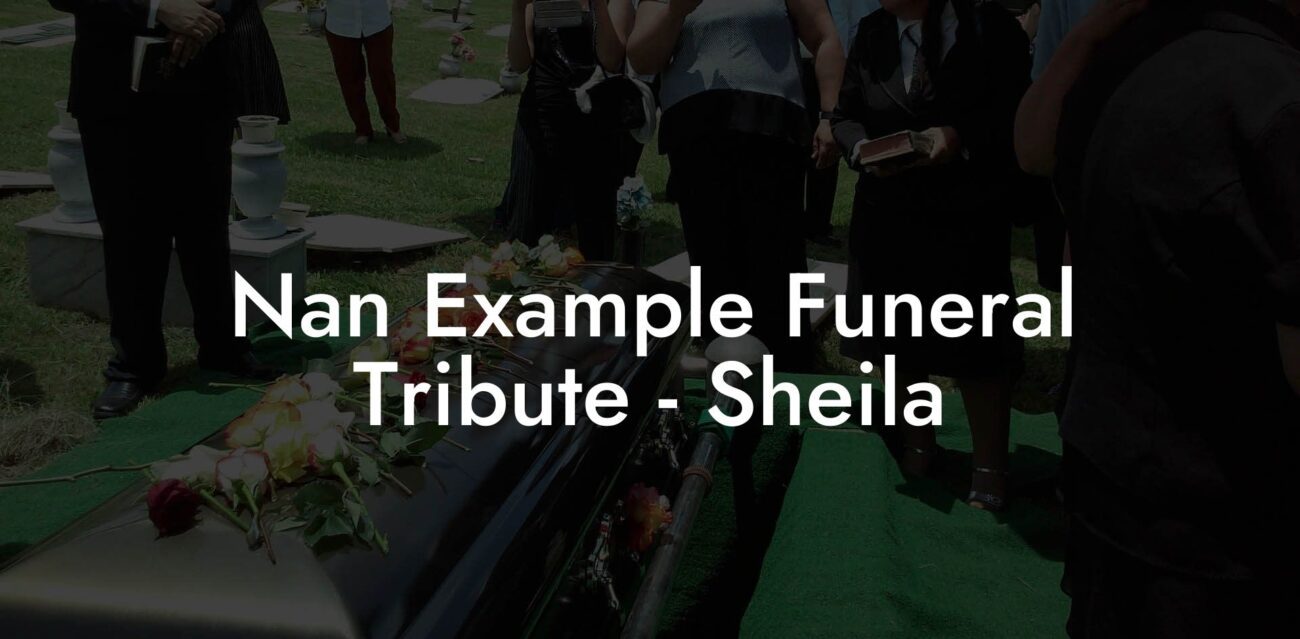 Nan Example Funeral Tribute - Sheila