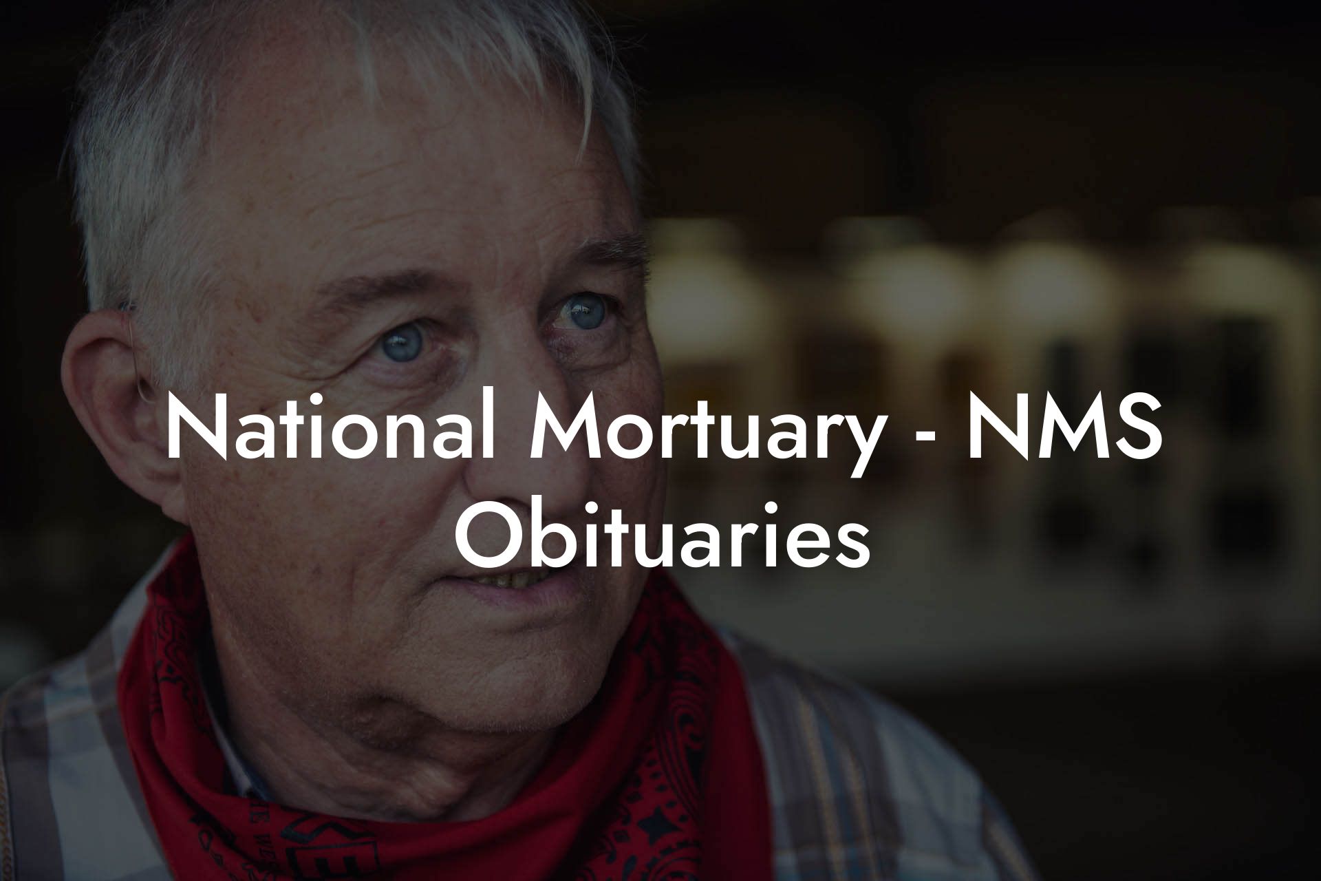 National Mortuary - NMS Obituaries