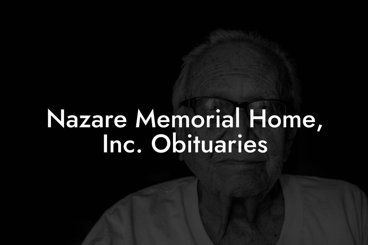 Nazare Memorial Home, Inc. Obituaries
