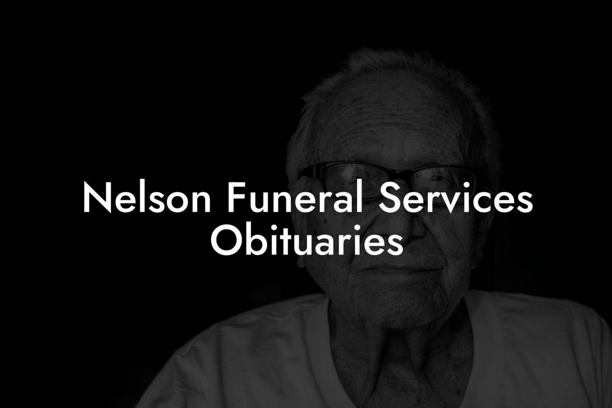 Nelson Funeral Services Obituaries