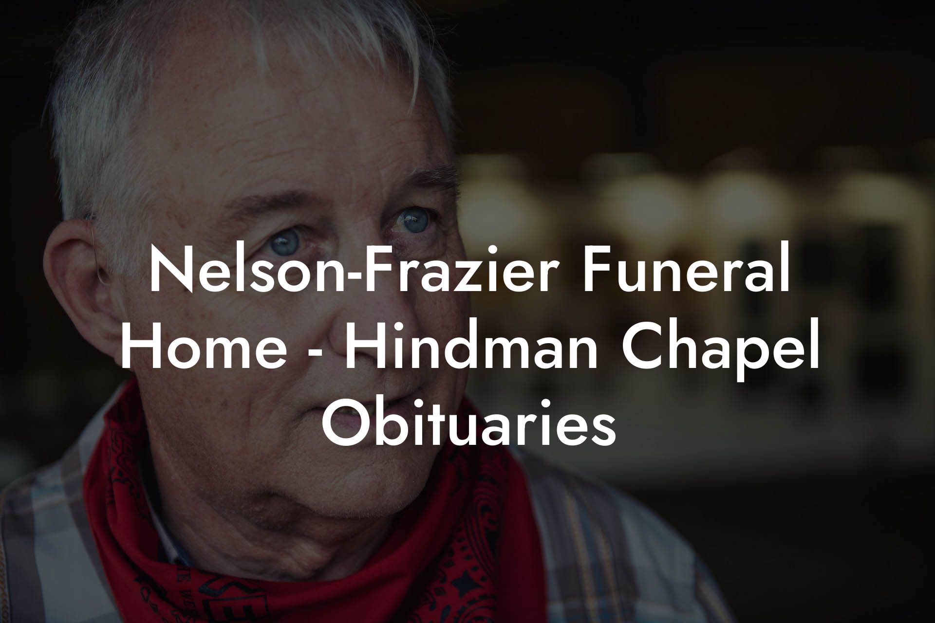 Nelson-Frazier Funeral Home - Hindman Chapel Obituaries