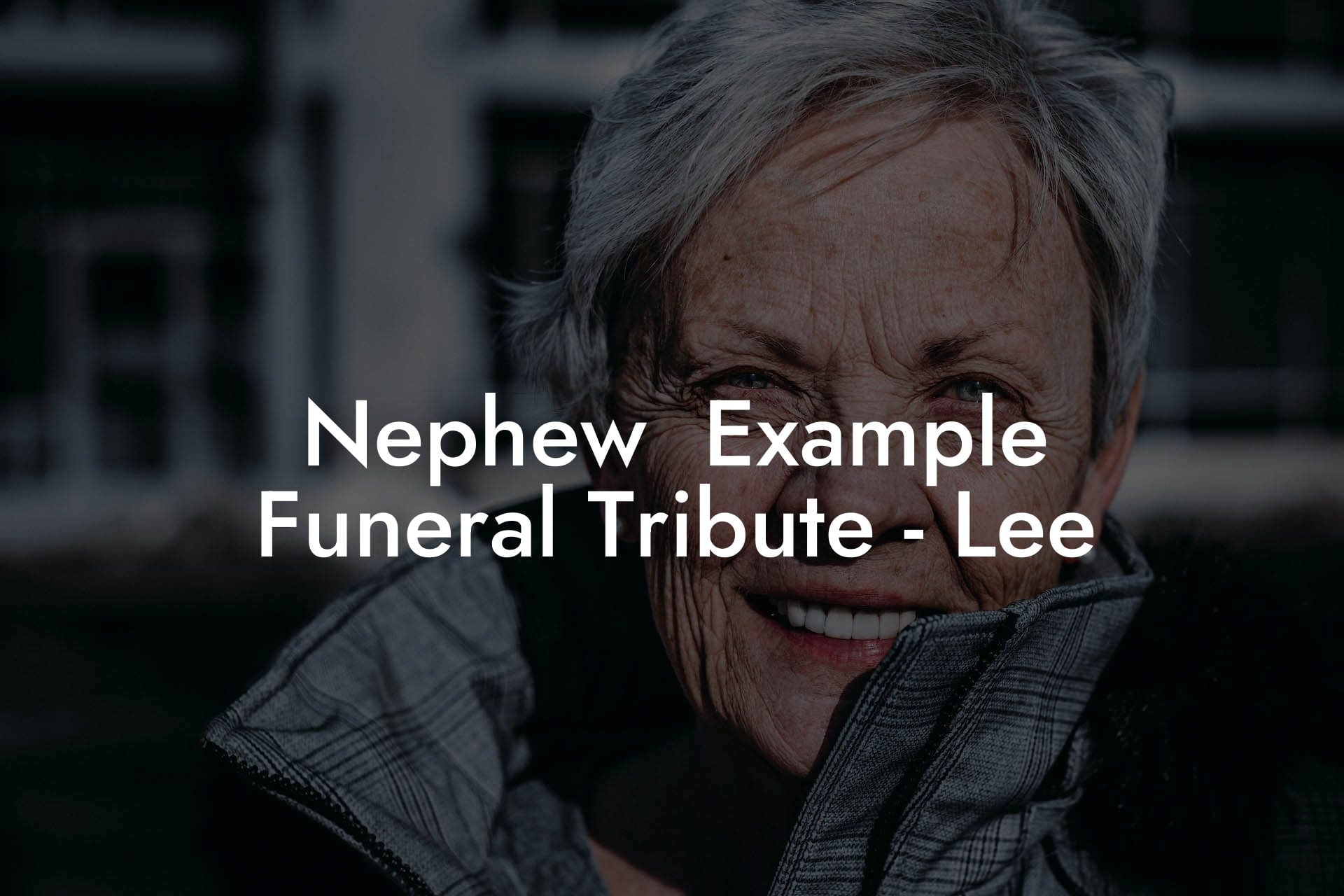 Nephew  Example Funeral Tribute - Lee