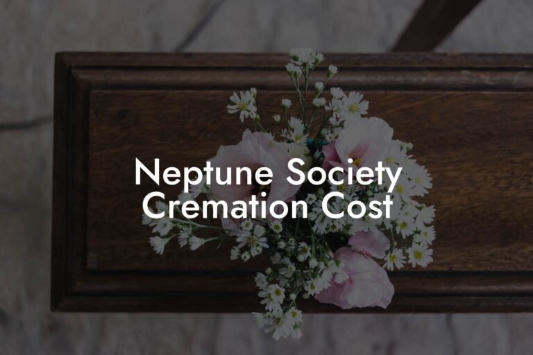 Neptune Society Cremation Cost - Eulogy Assistant