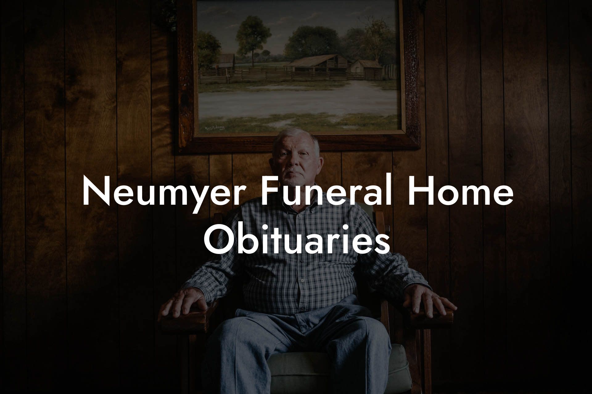 Neumyer Funeral Home Obituaries