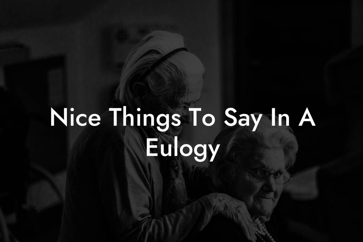 Nice Things To Say In A Eulogy