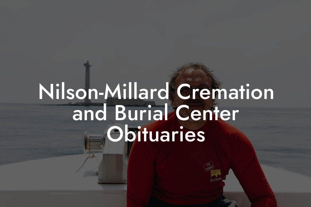 Nilson-Millard Cremation and Burial Center Obituaries