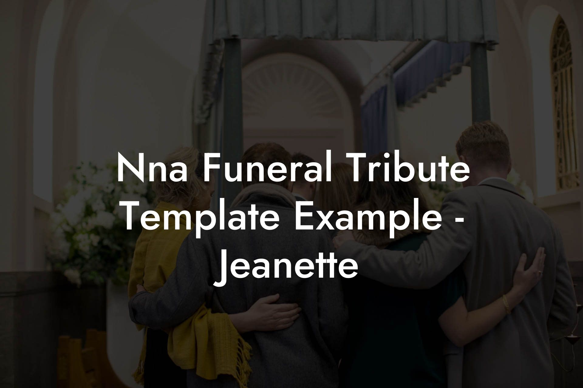 Nna Funeral Tribute Template Example - Jeanette