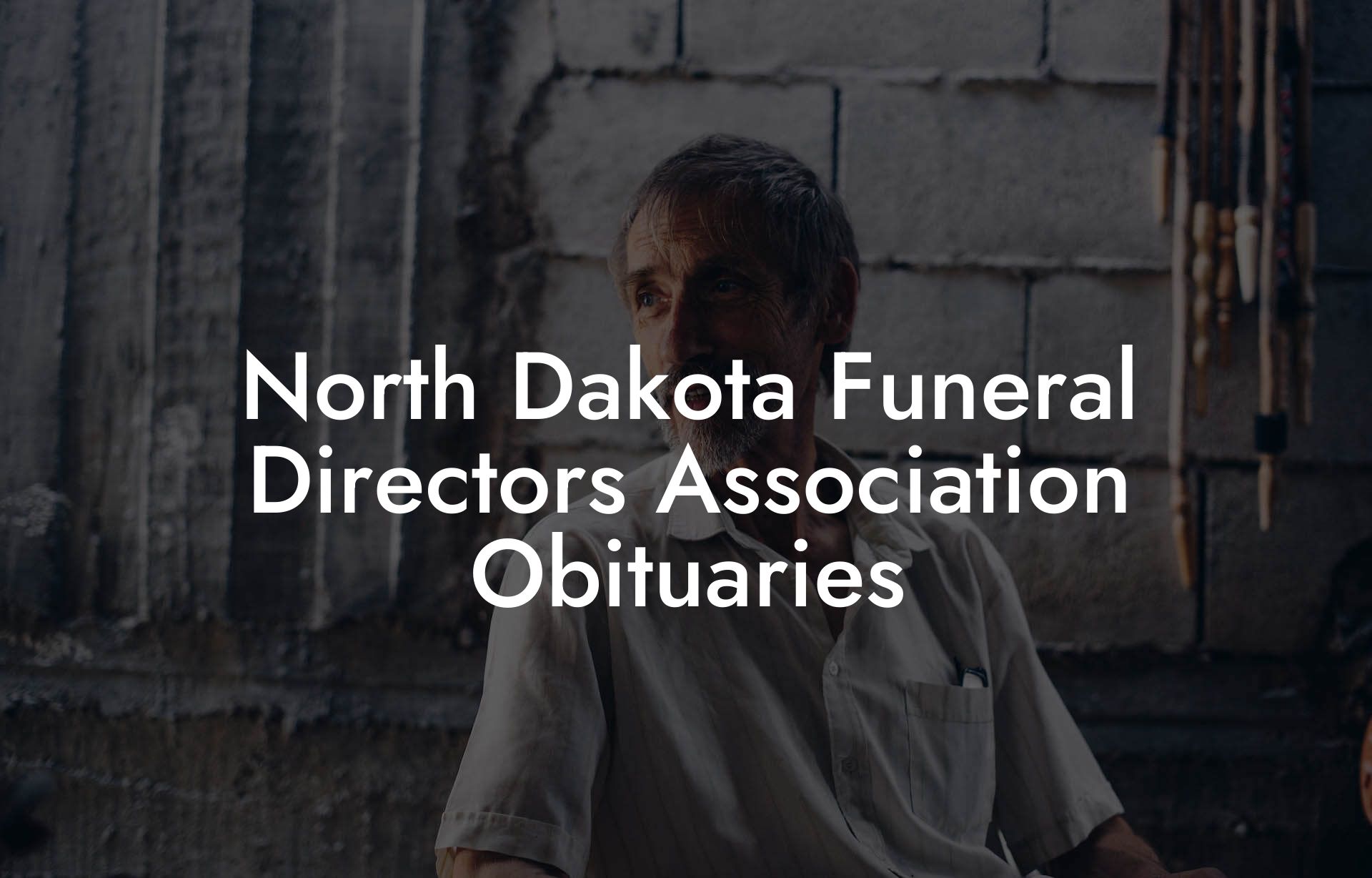 North Dakota Funeral Directors Association Obituaries
