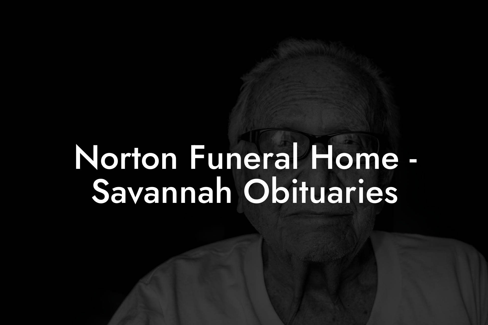 Norton Funeral Home - Savannah Obituaries