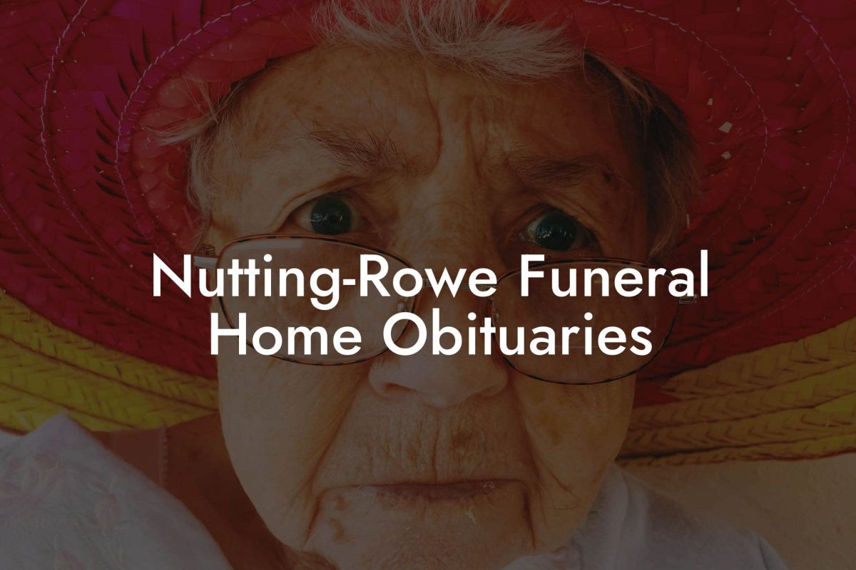 Nutting-Rowe Funeral Home Obituaries