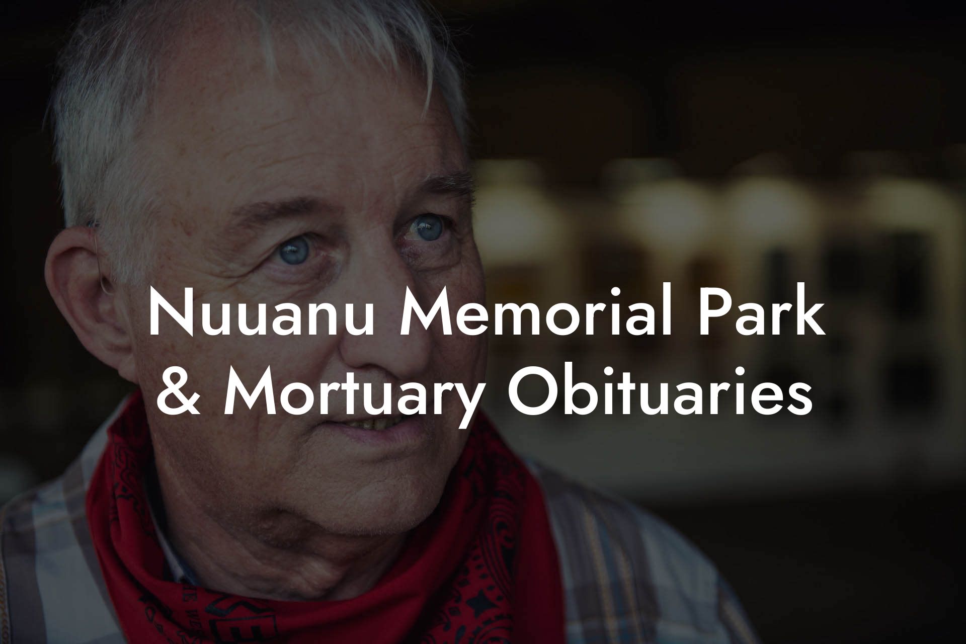 Nuuanu Memorial Park & Mortuary Obituaries