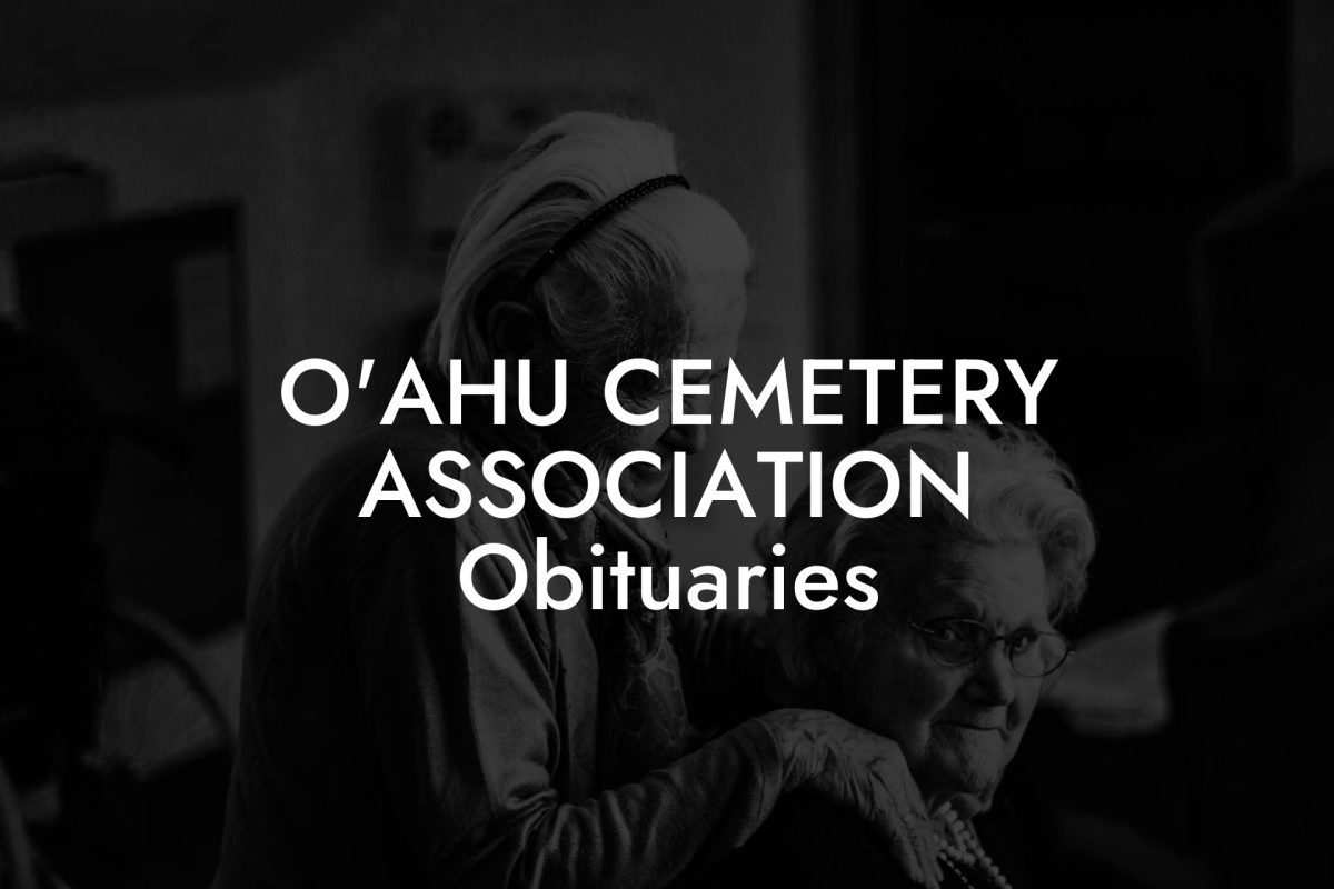 Oahu Cemetery Association Obituaries