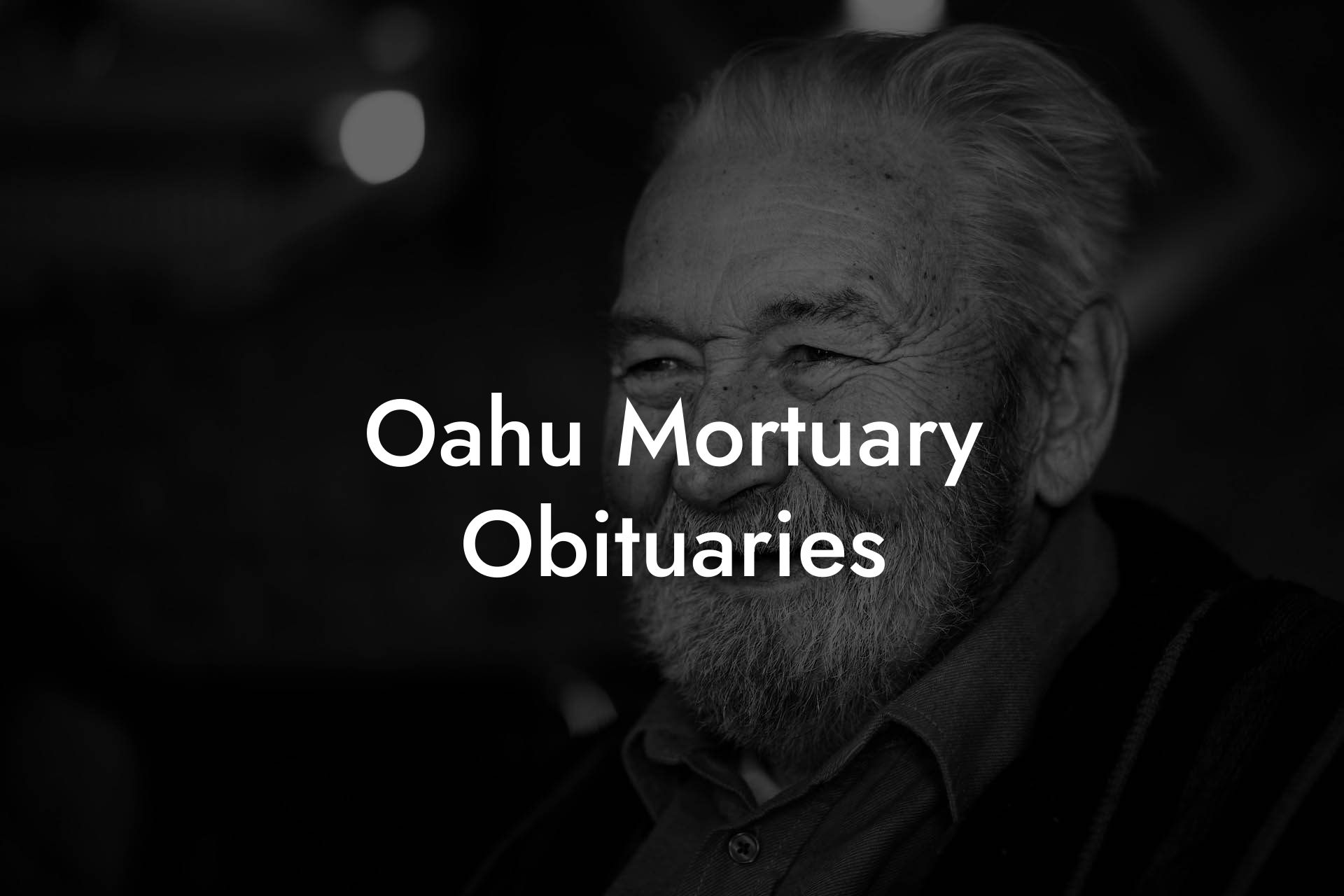 O'AHU MORTUARY Obituaries