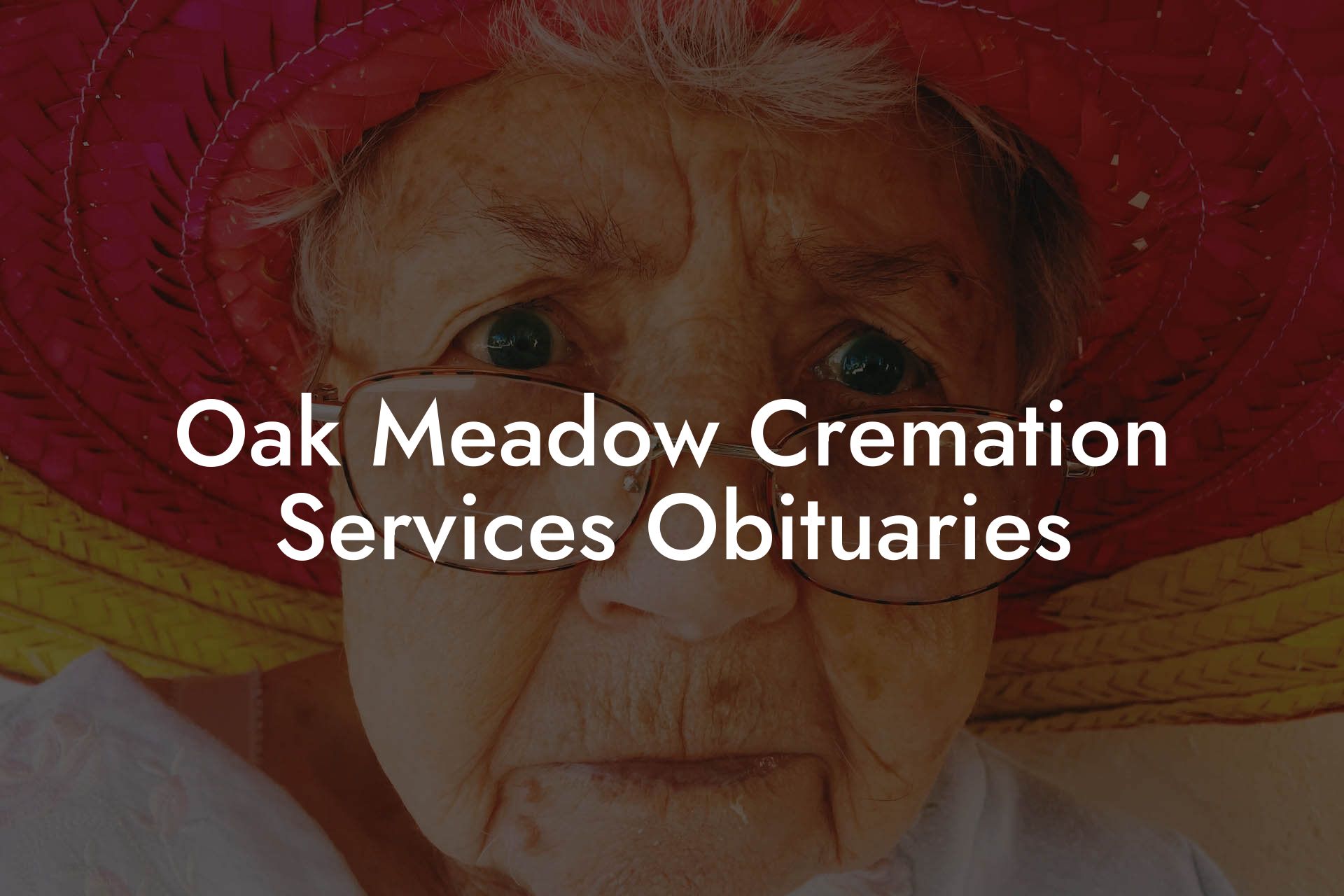 Oak Meadow Cremation Services Obituaries