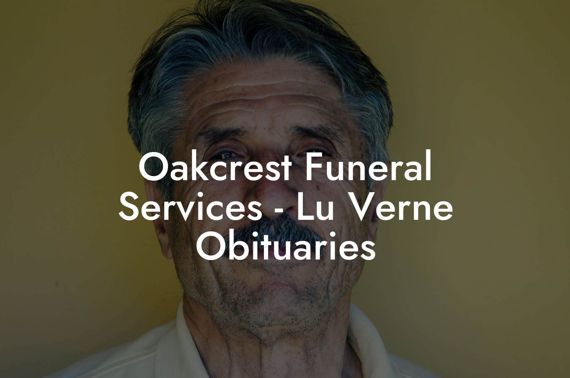 Oakcrest Funeral Services - Lu Verne Obituaries