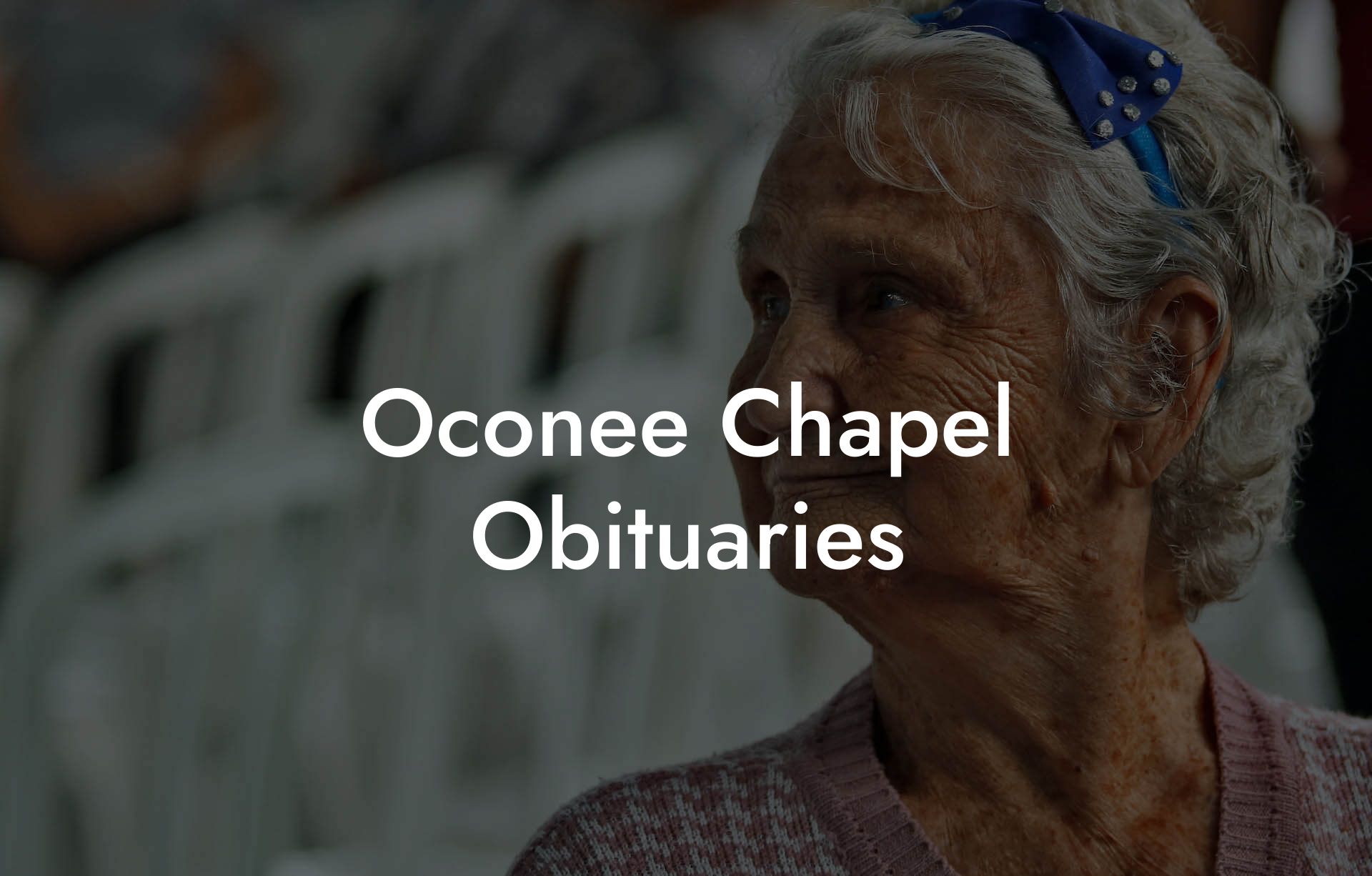 Oconee Chapel Obituaries
