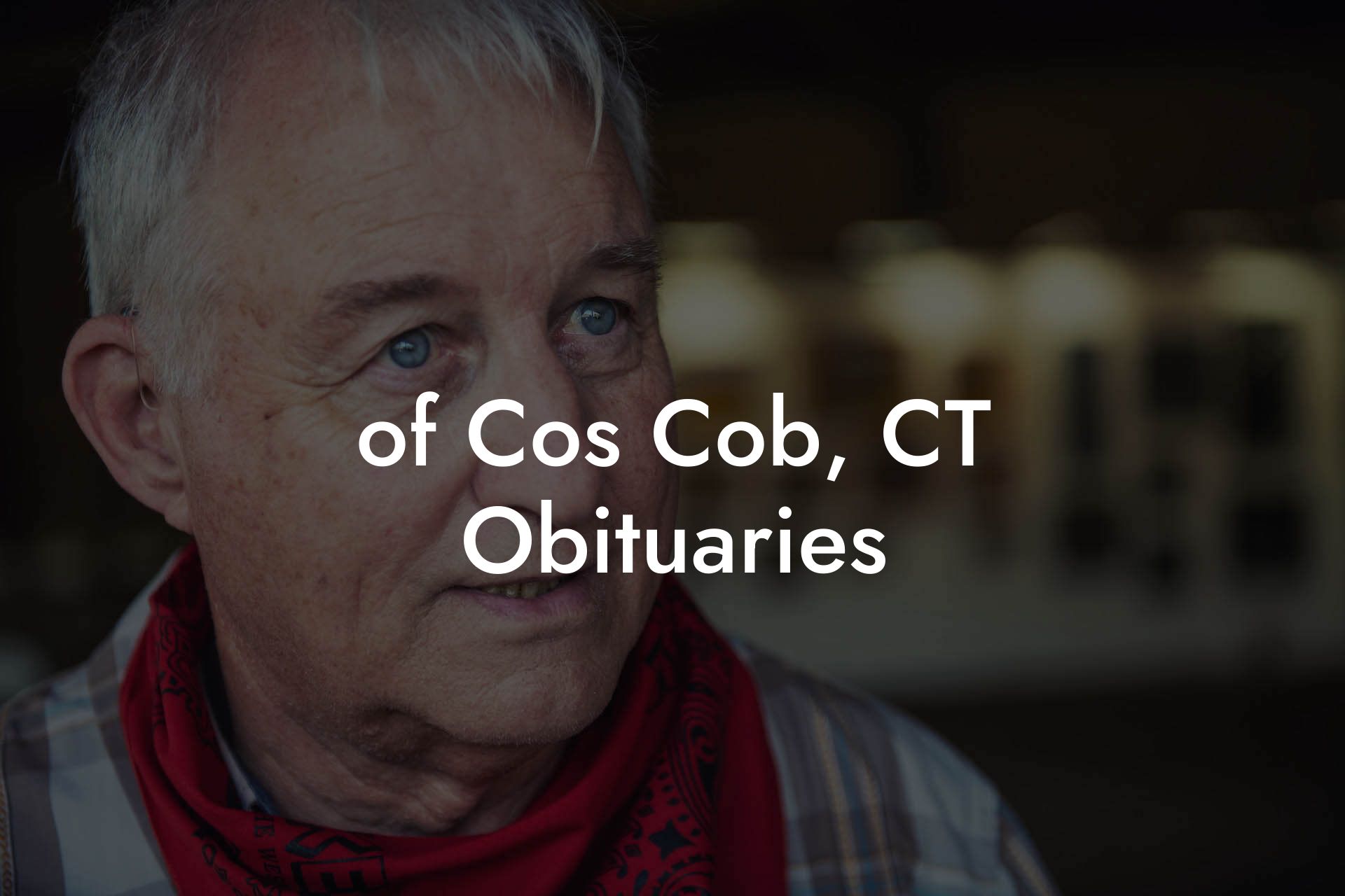 of Cos Cob, CT Obituaries