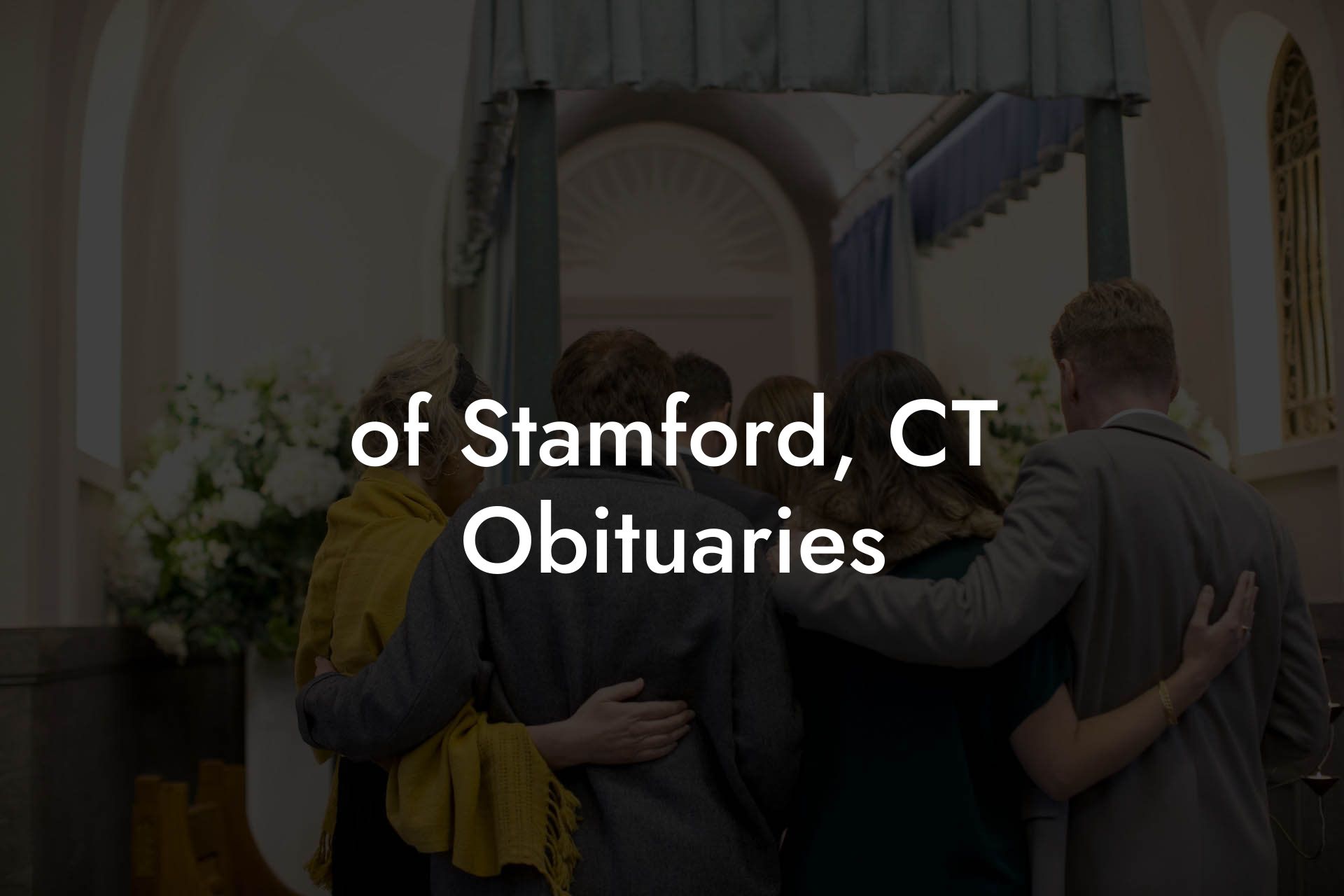 of Stamford, CT Obituaries