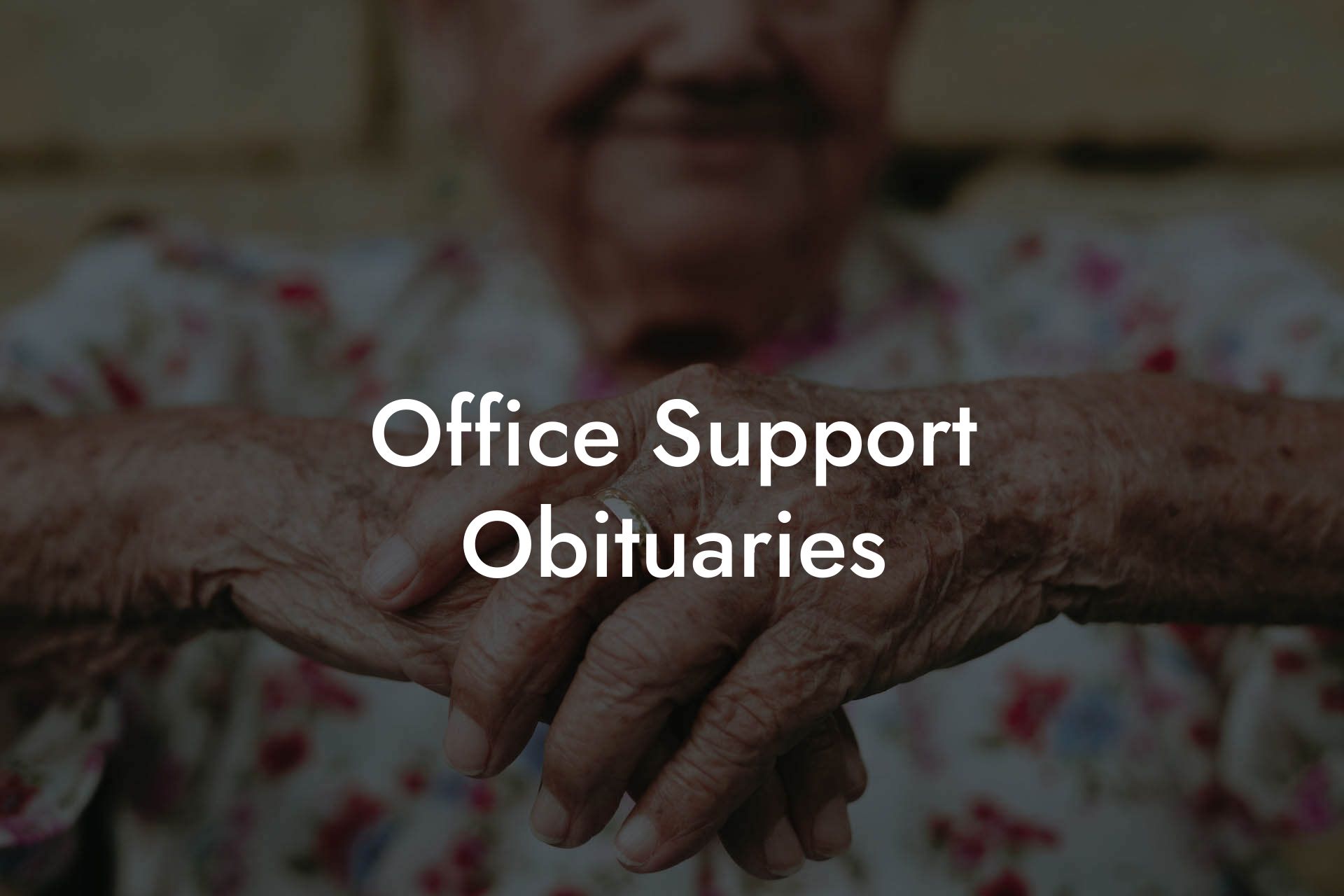 Office Support Obituaries