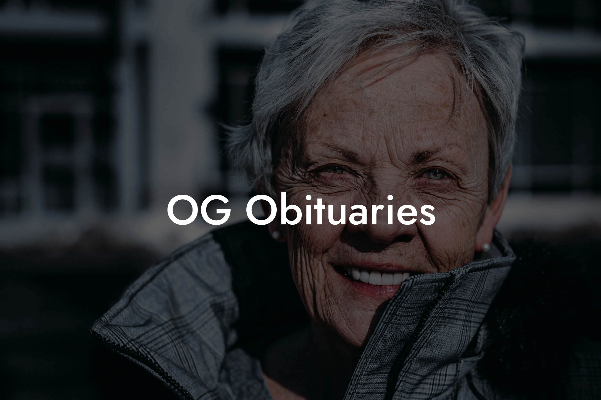 OG Obituaries