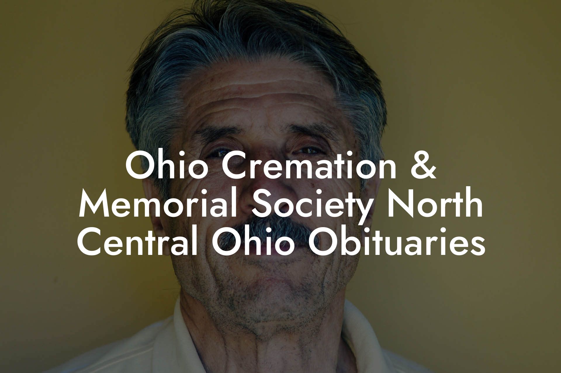 Ohio Cremation & Memorial Society North Central Ohio Obituaries