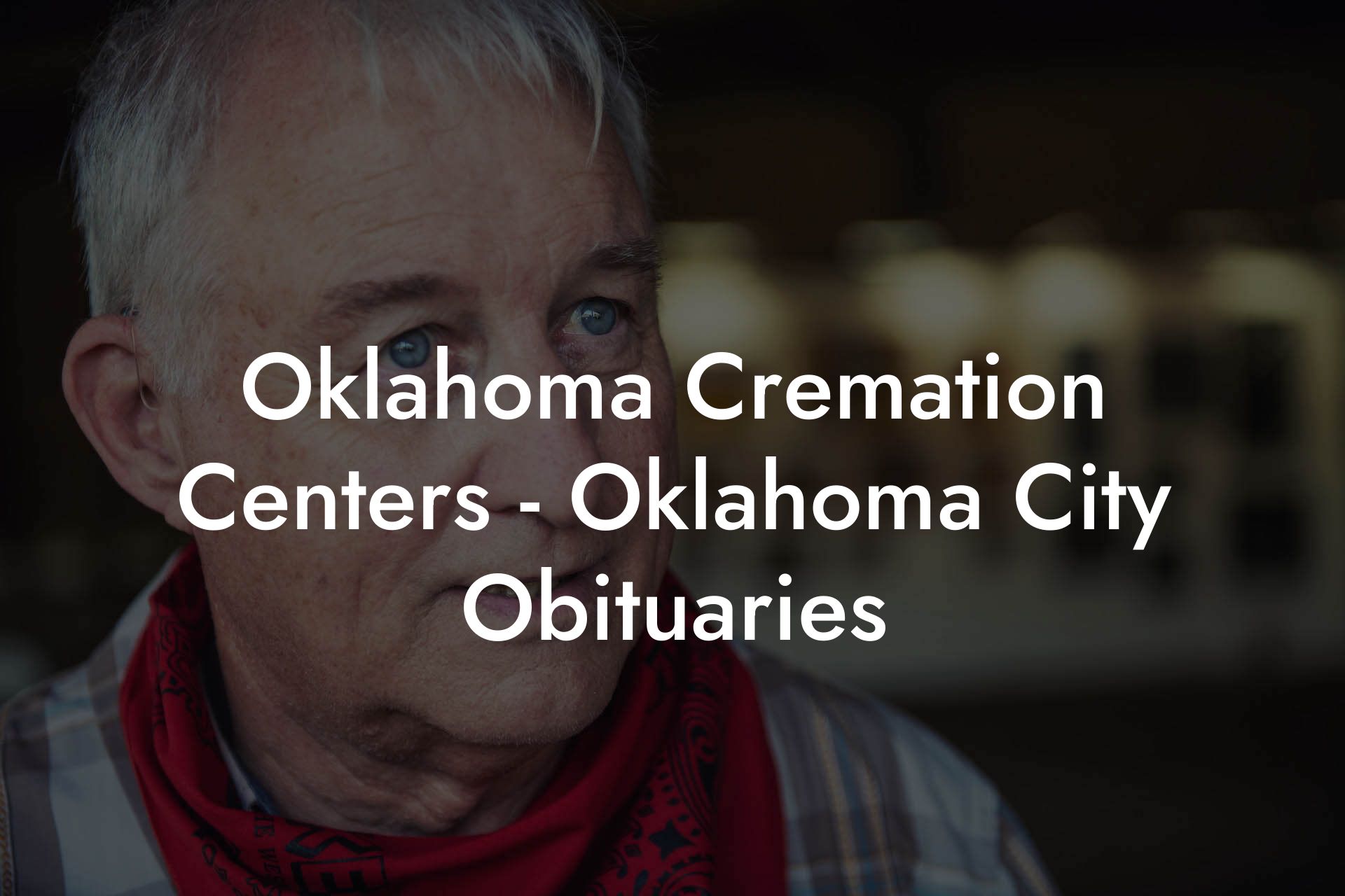 Oklahoma Cremation Centers - Oklahoma City Obituaries
