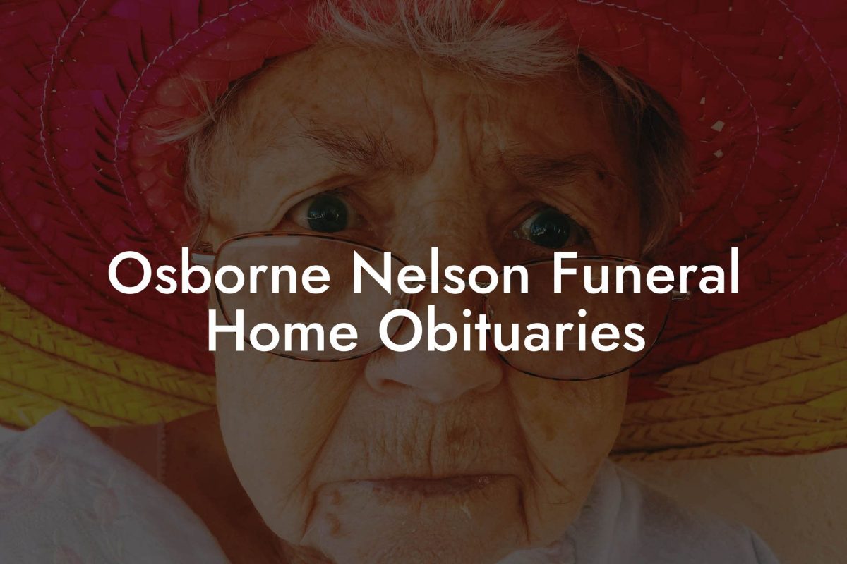Osborne Nelson Funeral Home Obituaries