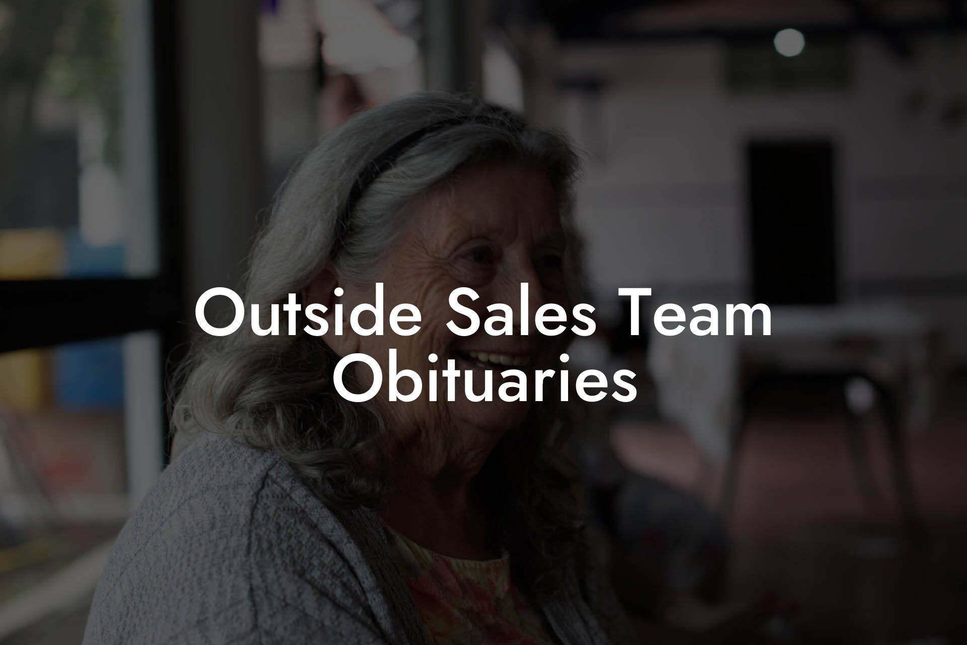 Outside Sales Team Obituaries