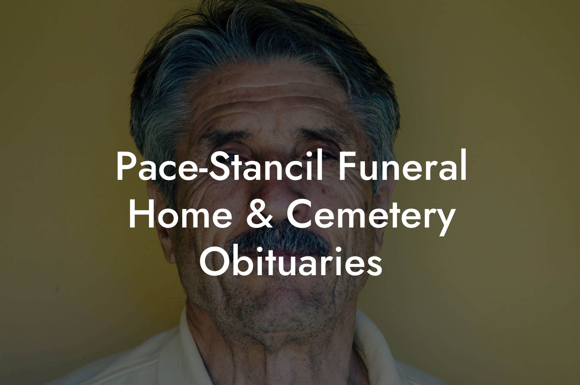 Pace-Stancil Funeral Home & Cemetery Obituaries