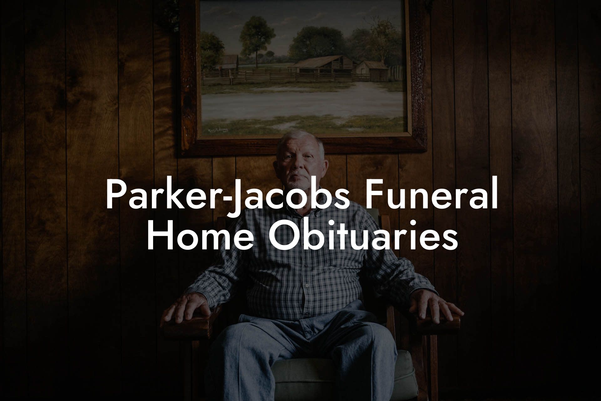 Parker-Jacobs Funeral Home Obituaries