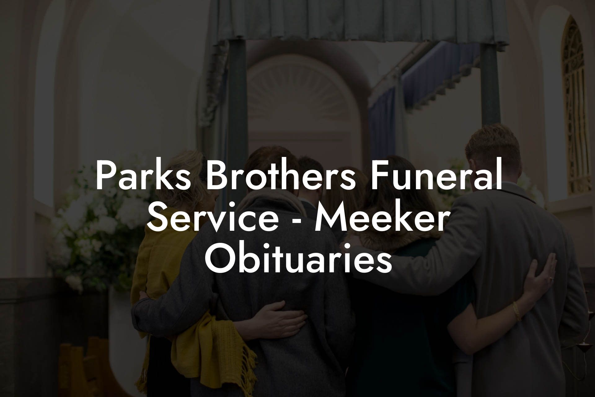 Parks Brothers Funeral Service - Meeker Obituaries
