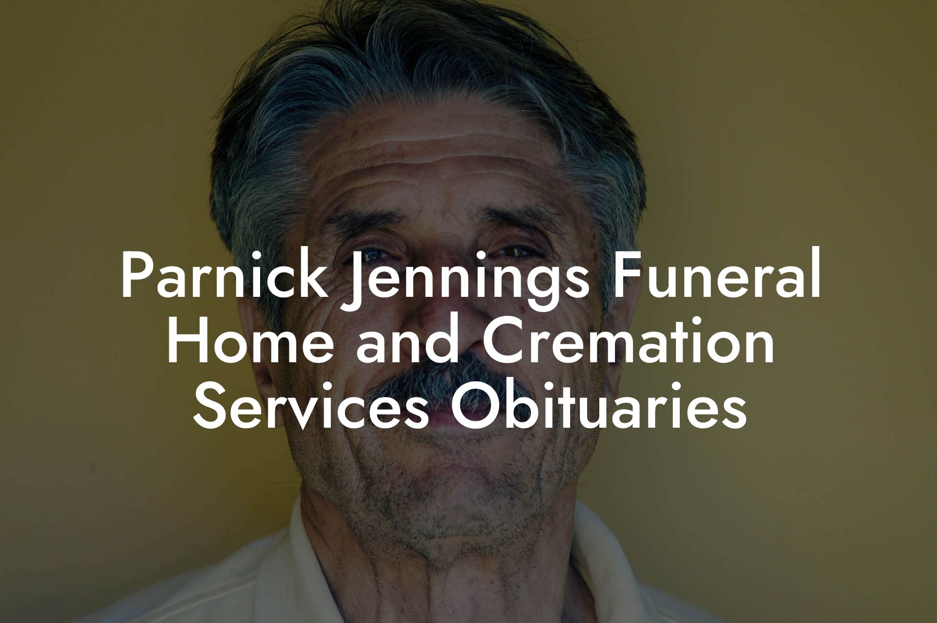 Parnick Jennings Funeral Home and Cremation Services Obituaries ...