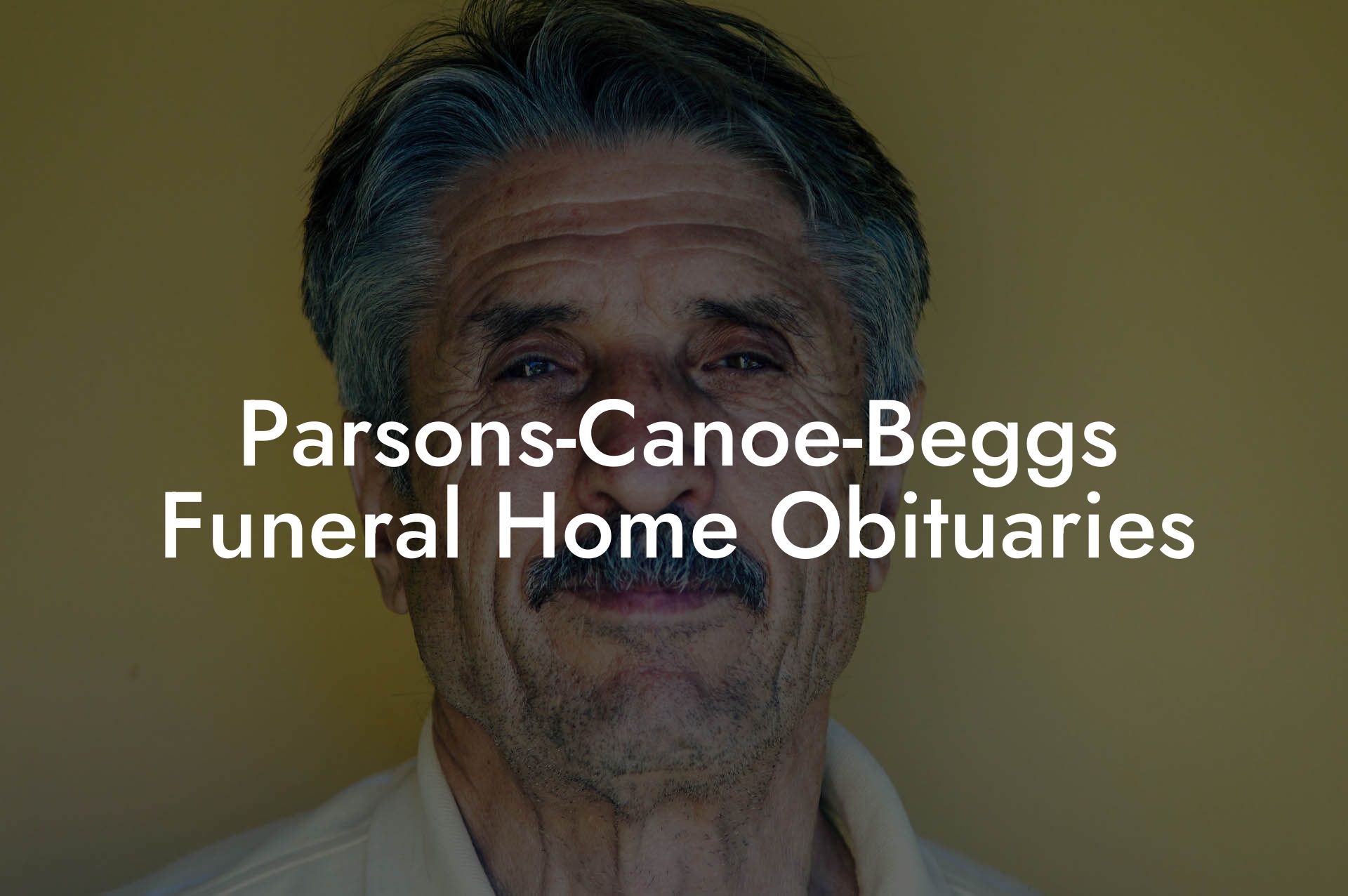 Parsons-Canoe-Beggs Funeral Home Obituaries