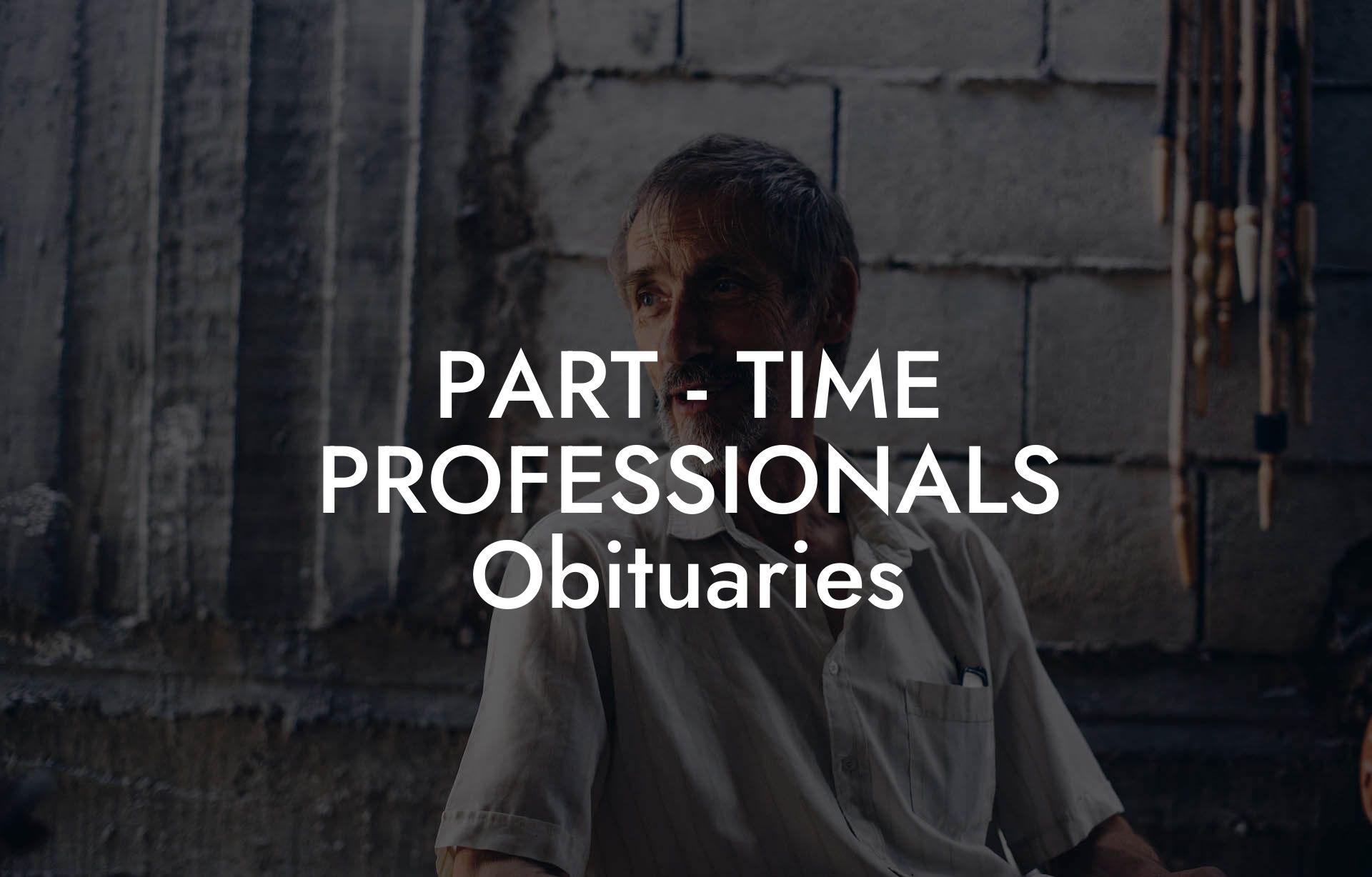 PART - TIME PROFESSIONALS Obituaries
