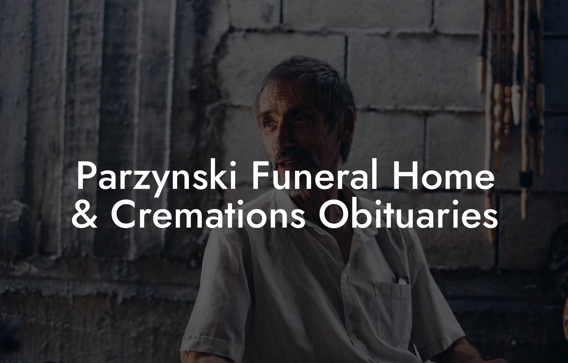 Parzynski Funeral Home & Cremations Obituaries