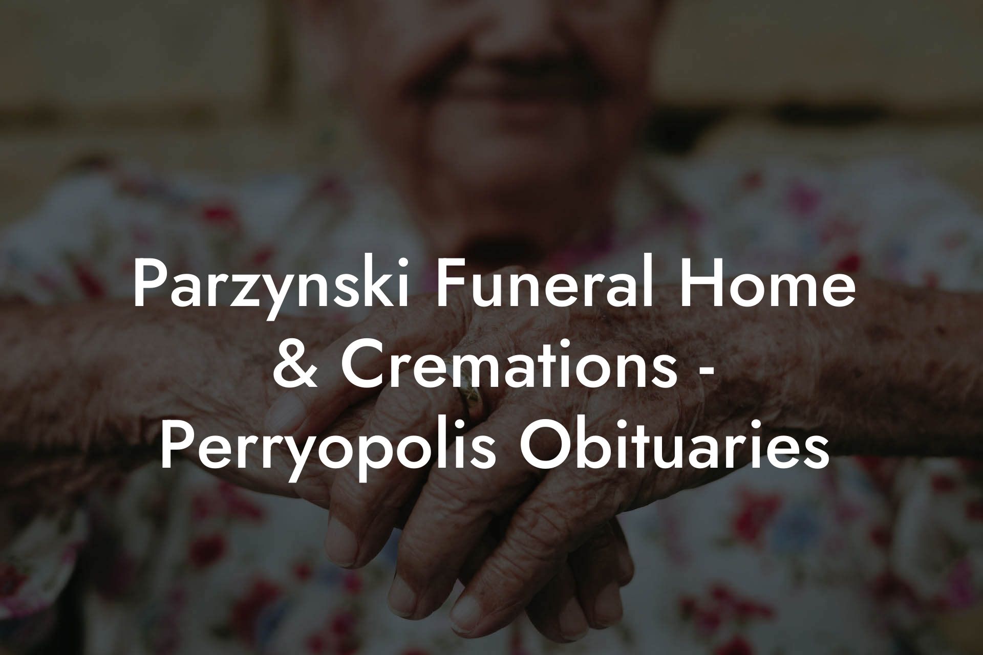 Parzynski Funeral Home & Cremations - Perryopolis Obituaries