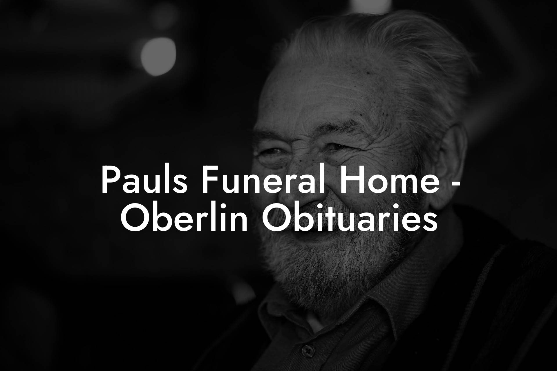 Pauls Funeral Home - Oberlin Obituaries