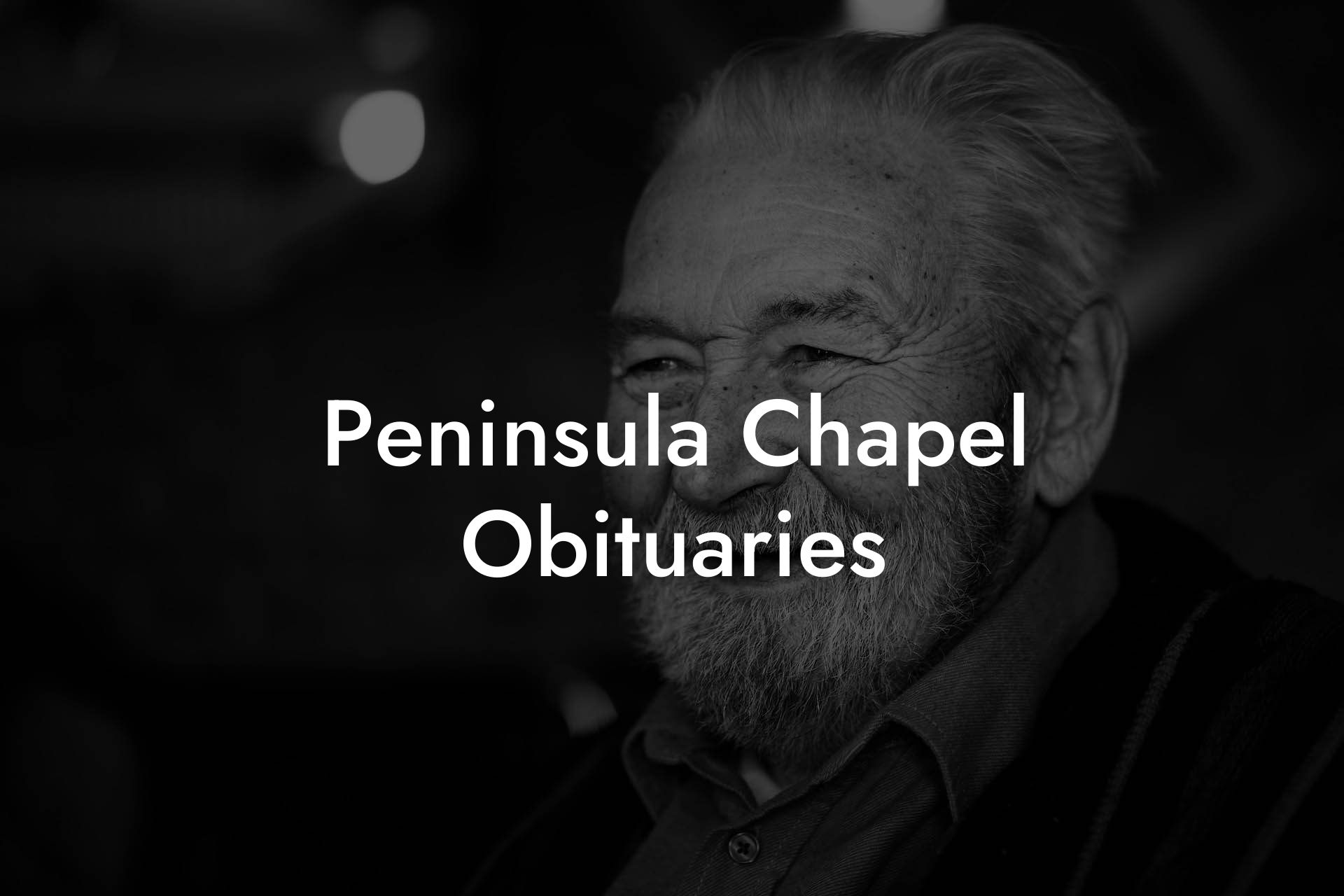 Peninsula Chapel Obituaries