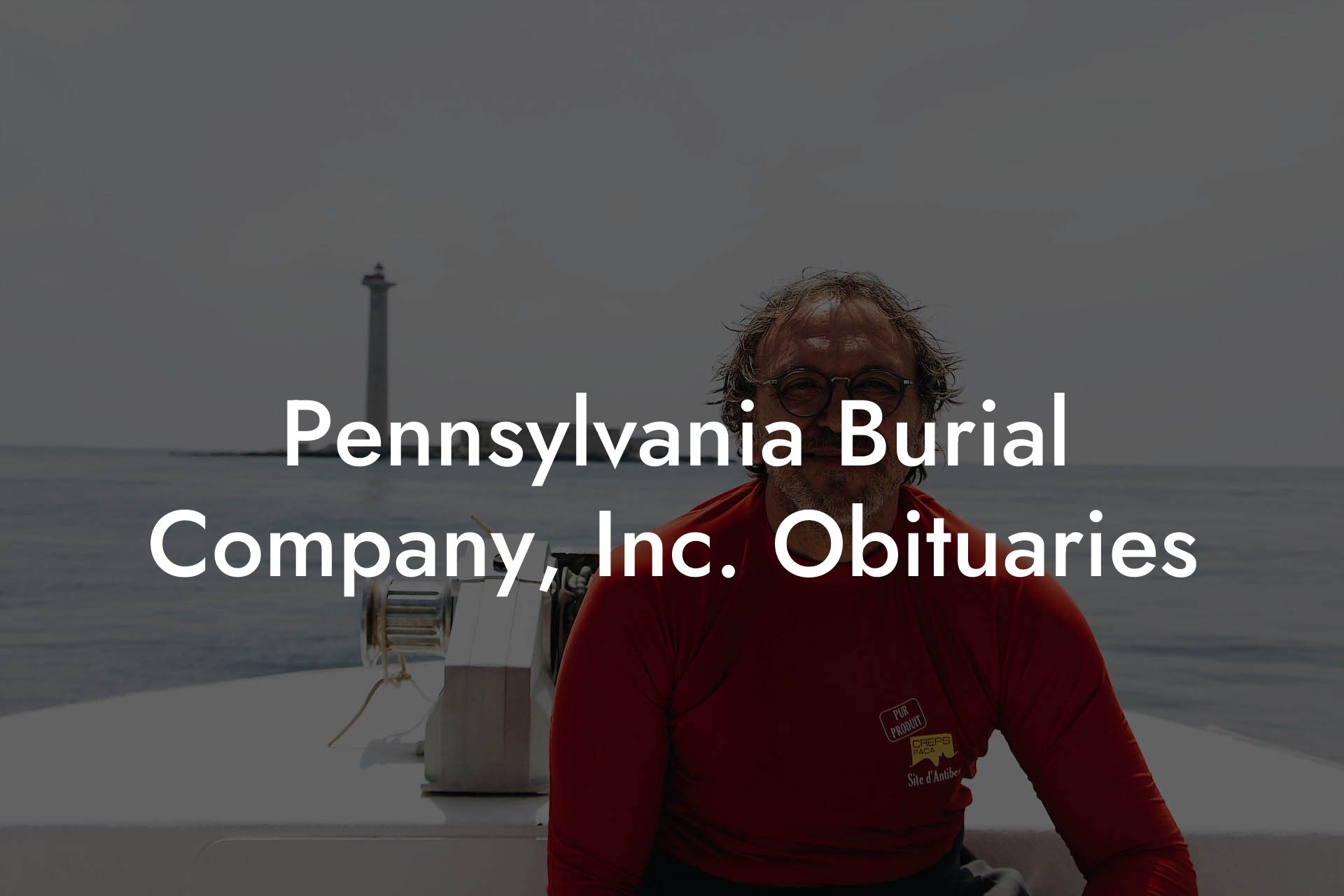 Pennsylvania Burial Company, Inc. Obituaries