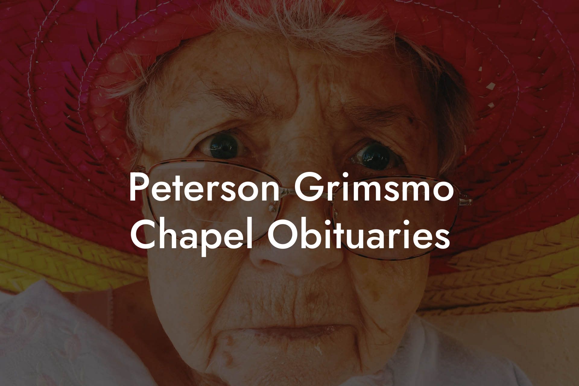 Peterson Grimsmo Chapel Obituaries