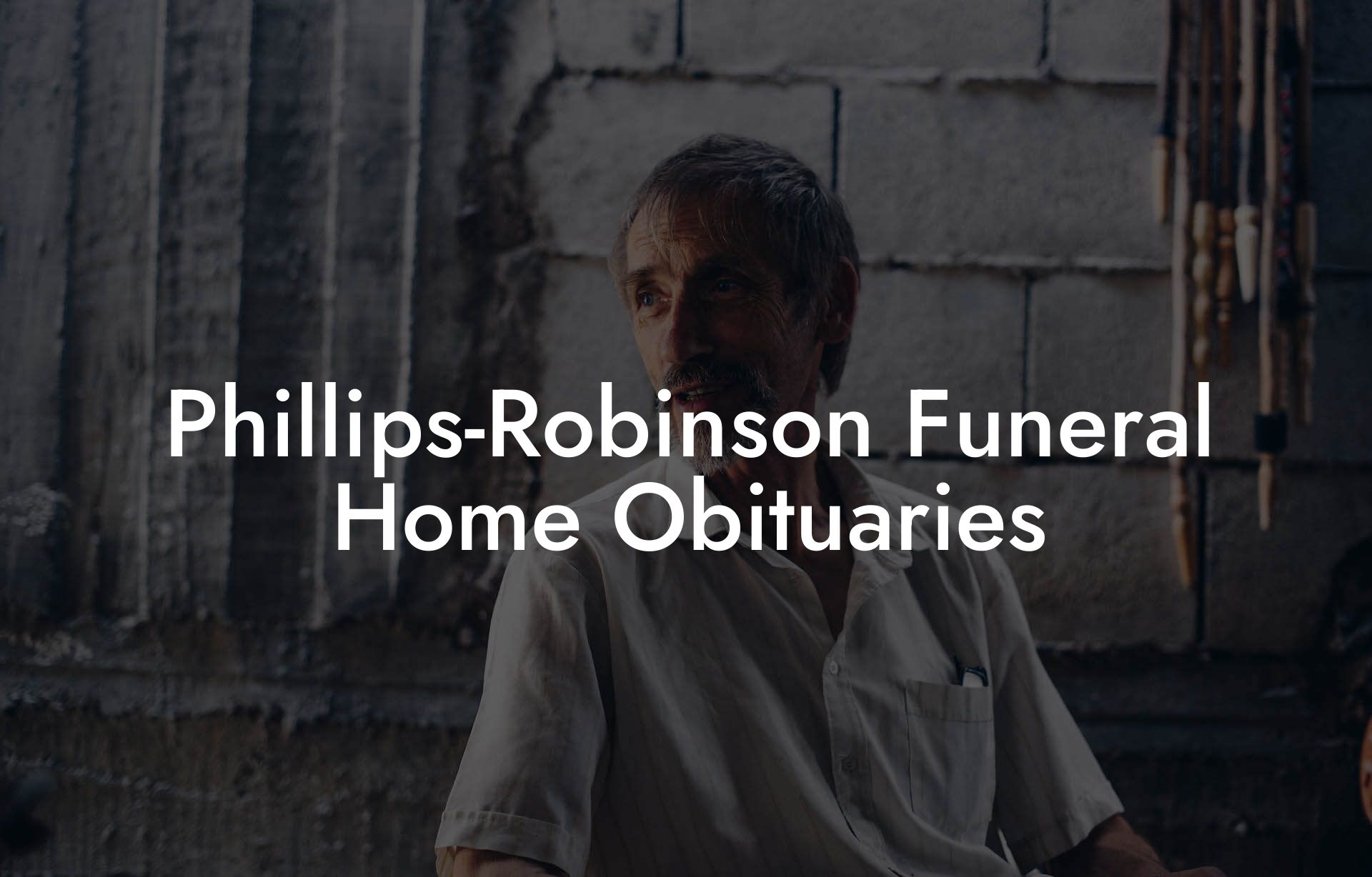Phillips-Robinson Funeral Home Obituaries