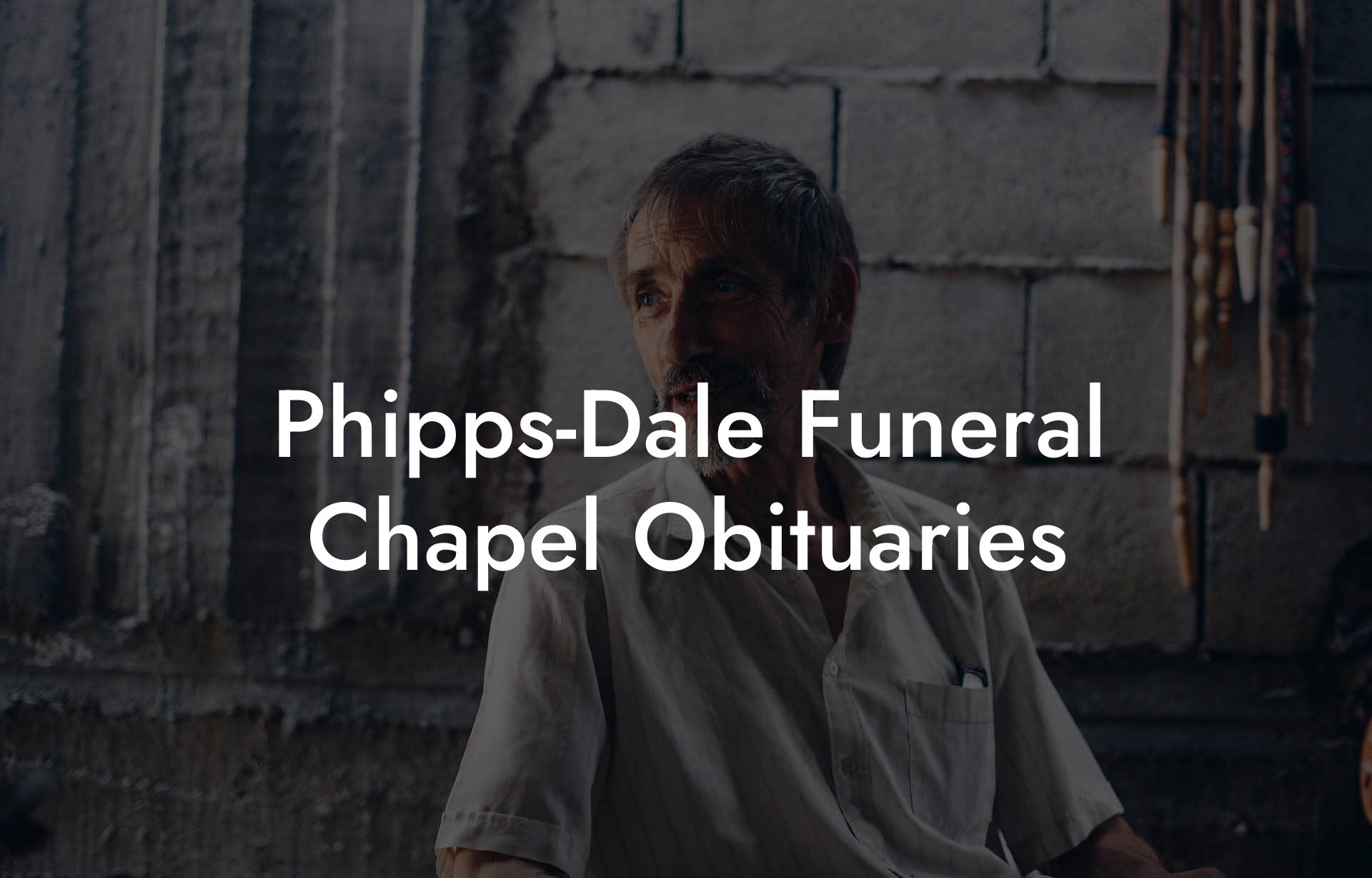 Phipps-Dale Funeral Chapel Obituaries