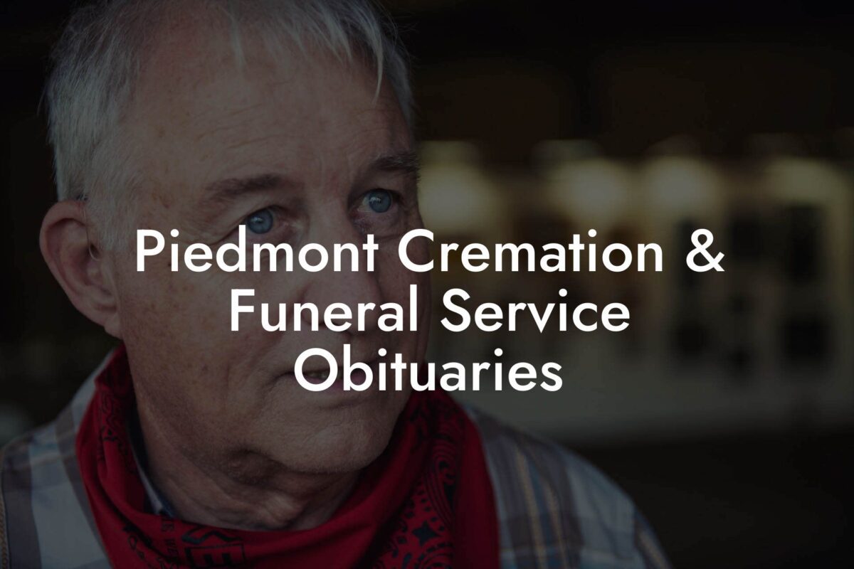 Piedmont Cremation & Funeral Service Obituaries