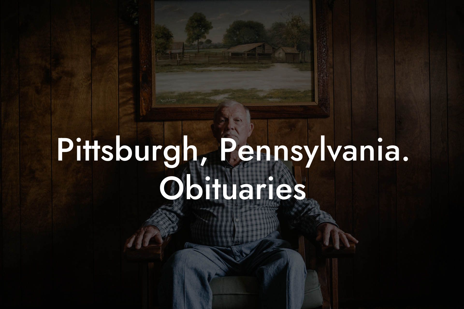 Pittsburgh, Pennsylvania. Obituaries